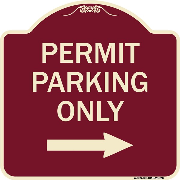 Permit Parking With Right Arrow Heavy-Gauge Aluminum Architectural Sign, 18" x 18", BU-1818-23326